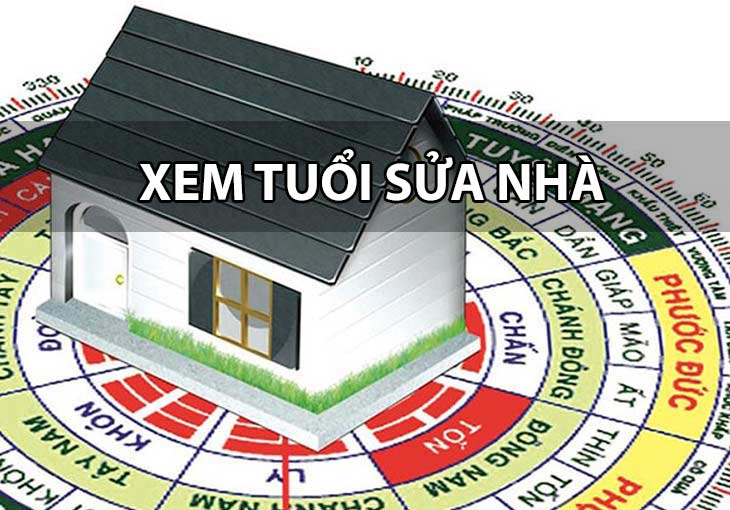 Xem tuổi sửa nhà