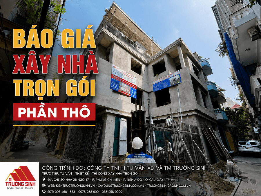 Báo giá xây nhà trọn gói phần thô 2026 và cách tính chi tiết